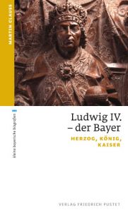 Ludwig IV.der Bayer Clauss, Martin 9783791725604