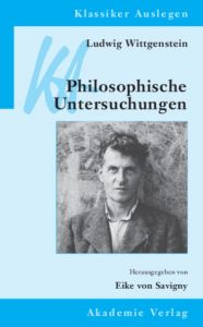 Ludwig Wittgenstein: Philosophische Untersuchungen Eike von Savigny/Otfried Höffe 9783050051475