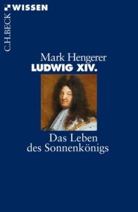 Ludwig XIV. Hengerer, Mark 9783406675515