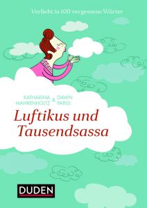 Luftikus & Tausendsassa Mahrenholtz, Katharina/Parisi, Dawn 9783411711352