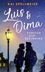 Luis & Dima - Forever our beginning Spellmeier, Kai 9783846602300