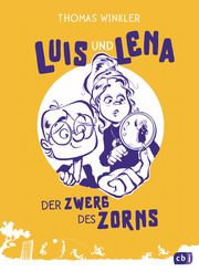 Luis und Lena - Der Zwerg des Zorns Winkler, Thomas 9783570177501