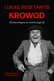 Lukas Resetarits - Krowod Schindlecker, Fritz/Resetarits, Lukas 9783800078004