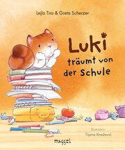 Luki träumt von der Schule Tiro, Lejla/Scherzer, Greta 9783948576059