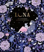 Luna - Ein Ausmalbuch Maria Trolle 9783747403914