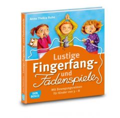 Lustige Fingerfang- und Fadenspiele Ruhe, Anna Thekla 9783769821888