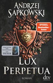 Lux perpetua Sapkowski, Andrzej 9783423262996