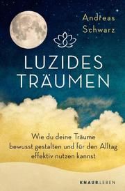 Luzides Träumen Schwarz, Andreas 9783426879306