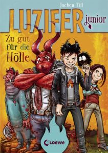 Luzifer junior - Zu gut für die Hölle Till, Jochen 9783785583661