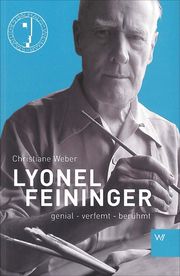 Lyonel Feininger Weber, Christiane 9783737402101