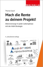 Mach die Rente zu deinem Projekt! Gasch, Thomas 9783802941733