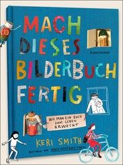 Mach dieses Bilderbuch fertig Smith, Keri 9783956143960