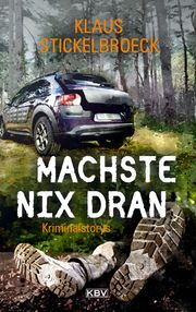 Machste nix dran Stickelbroeck, Klaus 9783954416073