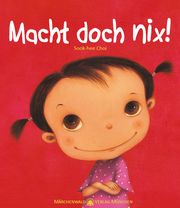 Macht doch nix! Sook-hee, Choi/Ki-Hyang, Lee 9783954240159