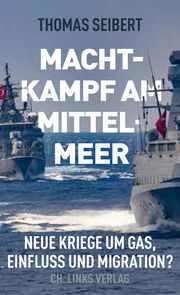 Machtkampf am Mittelmeer Seibert, Thomas 9783962891114