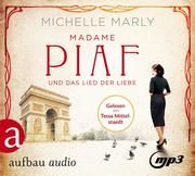 Madame Piaf und das Lied der Liebe Marly, Michelle 9783945733479