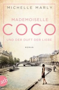 Mademoiselle Coco und der Duft der Liebe Marly, Michelle 9783746633497