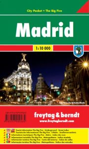 Madrid, Stadtplan 1:10.000, City Pocket + The Big Five Freytag-Berndt und Artaria KG 9783707909265