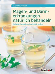 Magen- und Darmerkrankungen natürlich behandeln Flemmer, Andrea (Dr.) 9783842629929