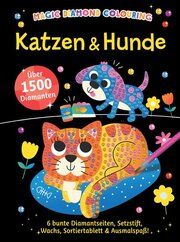 Magic Diamond Colouring - Katzen & Hunde Imagine That 9783741528040
