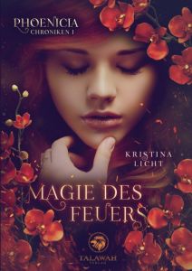 Magie des Feuers Licht, Kristina 9783981858655