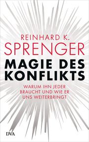 Magie des Konflikts Sprenger, Reinhard K 9783421048547