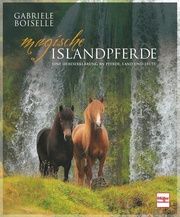 Magische Islandpferde Boiselle, Gabriele/Grétarsdottier, Kolbrún 9783275022205