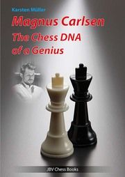 Magnus Carlsen - Die Schach-DNA eines Genies Müller, Karsten 9783959201810