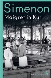 Maigret in Kur Simenon, Georges 9783455007749