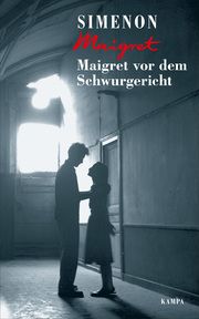 Maigret vor dem Schwurgericht Simenon, Georges 9783311130550
