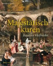 Majestätisch kuren Graf, Bernhard 9783962333911