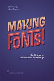 Making Fonts! Campe, Chris/Rausch, Ulrike 9783874399098