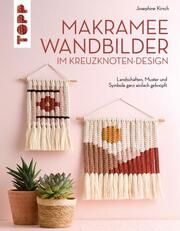 Makramee Wandbilder im Kreuzknoten-Design Kirsch, Josephine 9783735851260