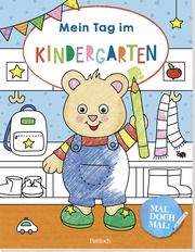 Mal doch mal! - Mein Tag im Kindergarten Lena Maria Bellermann 9783629010124