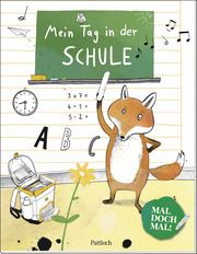 Mal doch mal! - Mein Tag in der Schule Marion Goedelt 9783629010025