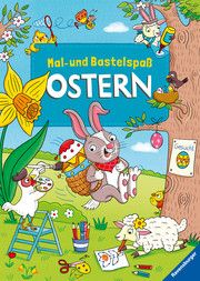 Mal- und Bastelspaß Ostern Stefan Lohr/Agentur Langer S L 9783473489992