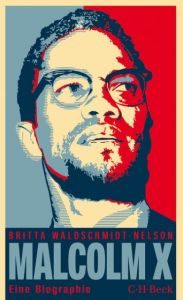 Malcolm X Waldschmidt-Nelson, Britta 9783406675379
