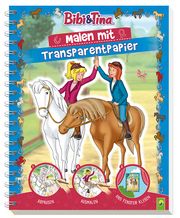 Malen mit Transparentpapier - Bibi & Tina  9783849928025