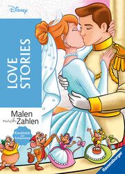 Malen nach Zahlen Disney: Love Stories - Malbuch für Erwachsene Rina Gregor 9783473498314