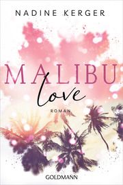 Malibu Love Kerger, Nadine 9783442492206