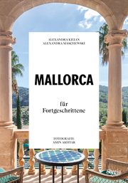 Mallorca für Fortgeschrittene Maschewski, Alexandra/Kilian, Alexandra 9783222137334