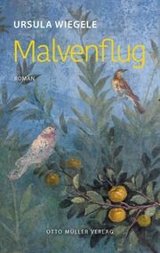 Malvenflug Wiegele, Ursula 9783701313068