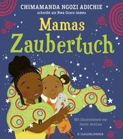 Mamas Zaubertuch Adichie, Chimamanda Ngozi 9783737372329