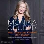 Man muss das Kind im Dorf lassen Gruber, Monika 9783869525044