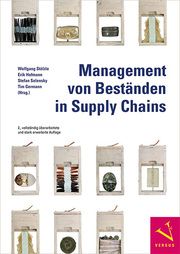 Management von Beständen in Supply Chains Wolfgang Stölzle/Erik Hofmann/Stefan Selensky u a 9783039091744