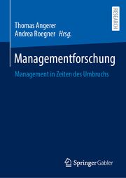 Managementforschung Thomas Angerer/Andrea Roegner 9783658388201