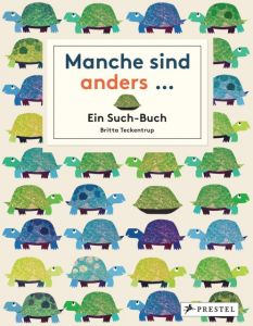 Manche sind anders ... Teckentrup, Britta 9783791371795