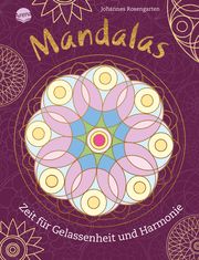 Mandalas. Zeit für Gelassenheit und Harmonie Rosengarten, Johannes 9783401719429