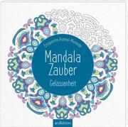 Mandala-Zauber - Gelassenheit Tannaz Afschar 4014489130840