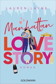 Manhattan Love Story Layne, Lauren 9783442493371